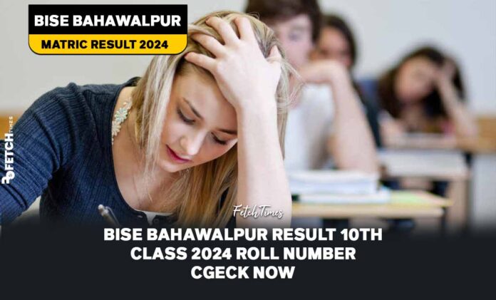 BISE Bahawalpur 10th Result 2024