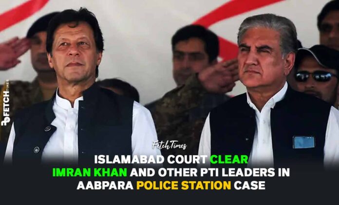 Imran Khan and PTI Leaders clear in Aabpara Case